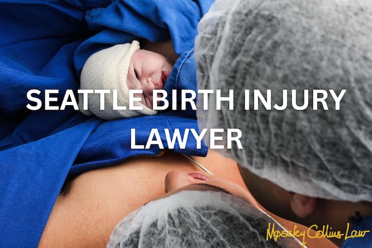 Seattle Birth Injury Lawyer