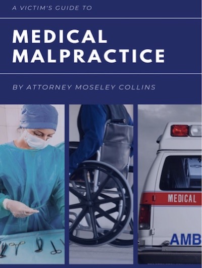 A Victim's Guide to Medical Malpractice